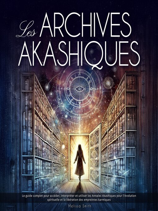 Title details for Les Archives Akashiques by Melissa Smith - Available